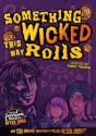 Something Wicked This Way Rolls - Preview