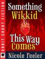 Something Wikkid This Way Comes - Preview