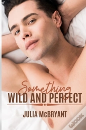 Something Wild And Perfect