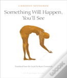 Something Will Happen, You'Ll See
