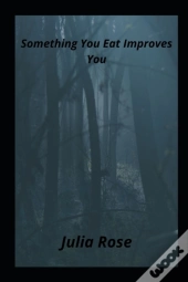 Something You Eat Improves You