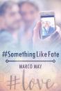 #Somethinglikefate - Preview