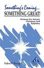 Something'S Coming...Something Great! - Preview