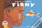 Somethings Fishy