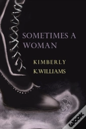 Sometimes A Woman