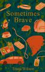 Sometimes Brave - Preview
