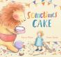 Sometimes Cake - Preview