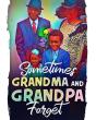 Sometimes Grandma And Grandpa Forget - Preview
