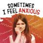Sometimes I Feel Anxious - Preview