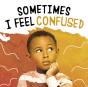 Sometimes I Feel Confused - Preview