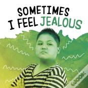 Sometimes I Feel Jealous