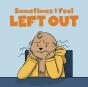 Sometimes I Feel Left Out - Preview