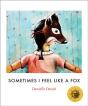 Sometimes I Feel Like A Fox - Preview
