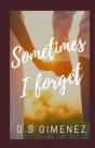 Sometimes I Forget - Preview
