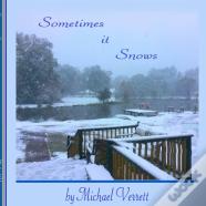 Sometimes It Snows