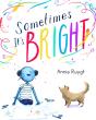 Sometimes It'S Bright - Preview