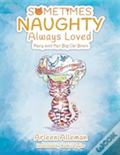 Sometimes Naughty-Always Loved
