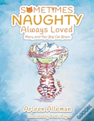 Sometimes Naughty-Always Loved