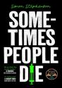 Sometimes People Die - Preview