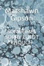 Sometimes Sorry Is Not Enough - Preview