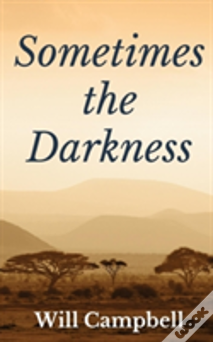 Sometimes The Darkness