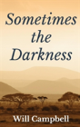 Sometimes The Darkness - Preview