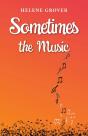 Sometimes The Music - Preview