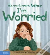 Sometimes When I'M Worried