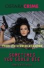 Sometimes You Could Die - Preview