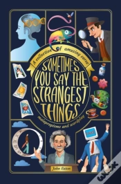 Capa do artigo Sometimes You Say The Strangest Things