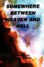 Somewhere Between Heaven And Hell - Preview