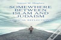 Somewhere Between Islam And Judaism