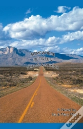 Somewhere Between Texas And Mexico