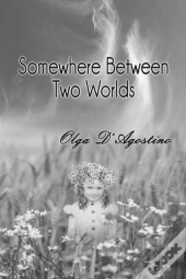 Somewhere Between Two Worlds