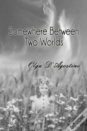 Capa do artigo Somewhere Between Two Worlds