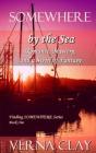Somewhere By The Sea - Preview