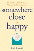 Somewhere Close To Happy
