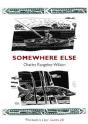 Somewhere Else - Preview