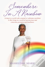 Somewhere In A Rainbow