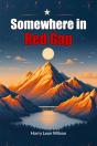 Somewhere In Red Gap (Edition2024) - Preview