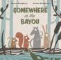 Somewhere In The Bayou - Preview