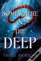 Somewhere In The Deep