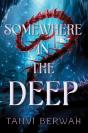 Somewhere In The Deep - Preview