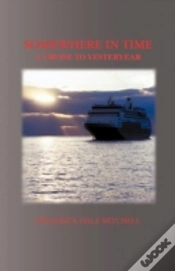 Capa do artigo Somewhere In Time: A Cruise To Yesteryea