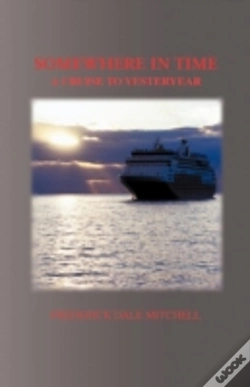 Capa do artigo Somewhere In Time: A Cruise To Yesteryea