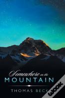 Somewhere On The Mountain
