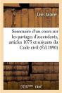 Sommaire D'Un Cours Sur Les Partages D'Ascendants, Articles 1075 Et Suivants Du Code Civil - Preview