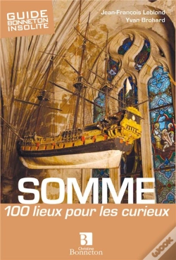 Capa do artigo Somme 100 Lieux Pour Les Curieux