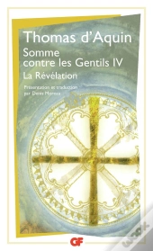 Somme Contre Les Gentils T.4 La Revelation