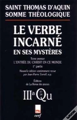 Capa do artigo Somme Théologique : Le Verbe Incarné En Ses Mystères, I, 1